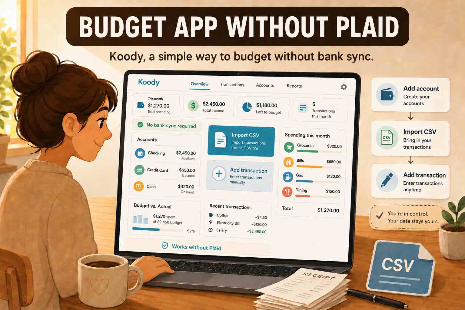 Illustration of someone choosing Koody as a budget app without Plaid and importing transaction files instead of linking a bank.